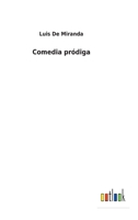 Comedia Pr�diga 116537305X Book Cover