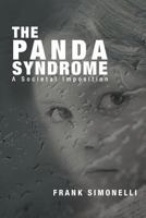 The Panda Syndrome: A Societal Imposition 1452563462 Book Cover