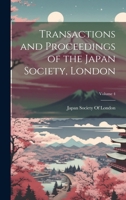 Transactions and Proceedings of the Japan Society, London, Volume 4 1021894273 Book Cover