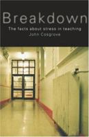 Breakdown: The Facts About Teacher Stress 0415231965 Book Cover