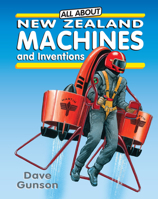 All About New Zealand Machines 1869664280 Book Cover