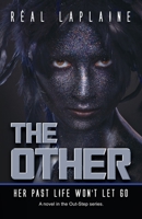 The Other: Her past life won't let go (The Out-Step series) B08YHYS1CH Book Cover