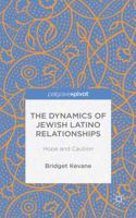 The Dynamics of Jewish Latino Relationships: Hope and Caution 1137563060 Book Cover