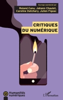 Critiques du numérique (Humanités Numériques) (French Edition) 234314480X Book Cover