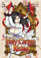 Holy Corpse Rising Vol. 5 1626927022 Book Cover