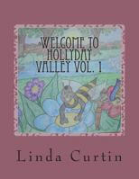 Welcome to HollyDay Valley Vol. 1: Teasel Wishes for Bigger Wings 1499168667 Book Cover