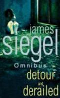 James Siegel Omnibus: Detour AND Derailed 0751540196 Book Cover