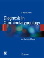 Diagnosis in Otorhinolaryngology: An Illustrated Guide 3642004989 Book Cover