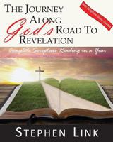 The Journey Along God's Road to Revelation: Complete Scripture Reading in a Year 1517613507 Book Cover