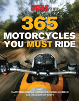 365 Motorcycles You Must Ride 0760334749 Book Cover