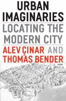 Urban Imaginaries: Locating the Modern City 0816648026 Book Cover