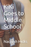 KiKi Goes to Middle School (The Secret Life of KiKi) B0DXV33NVG Book Cover