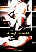 A magia da luxúria (Portuguese Edition) 3384358228 Book Cover