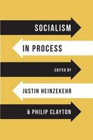 Socialism in Process 1940447275 Book Cover