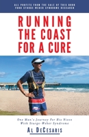 Running The Coast For A Cure: One Man's Journey For His Niece With Sturge-Weber Syndrome 0692687599 Book Cover