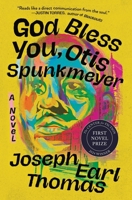 God Bless You, Otis Spunkmeyer: A Novel 1538740990 Book Cover