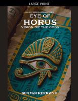 Eye of Horus, Vision of the Gods (Ancient Egyptian Symbolism) B0G45PH7RJ Book Cover