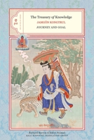 The Treasury of Knowledge, Books 9 & 10: Journey and Goal 1559393602 Book Cover