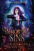 Immortal Sins: A Fantasy Academy Romance 177707536X Book Cover