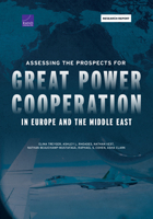 Assessing the Prospects for Great Power Cooperation in Europe and the Middle East 197740765X Book Cover