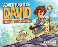 Adventures of David: Humble Beginnings 1735633100 Book Cover