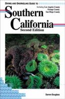 Diving and Snorkeling Guide to Southern California 1559920572 Book Cover