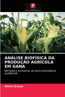 Análise Biofísica Da Produção Agrícola Em Gana 620318036X Book Cover