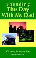 Spending The Day With My Dad 142084928X Book Cover
