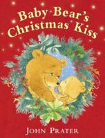 Baby Bear's Christmas Kiss 0764158007 Book Cover