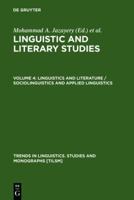 Linguistic and Literary Studies in Honor of Archibald A. Hill: Linguistics and Literature, Sociolinguistics and Applied Linguistics 902797747X Book Cover