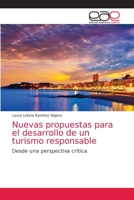 Nuevas propuestas para el desarrollo de un turismo responsable: Desde una perspectiva crítica 6202814330 Book Cover