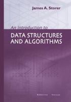 An Introduction to Data Structures and Algorithms (Progress in Computer Science & Applied Logic) 0817642536 Book Cover