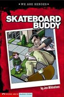 Skateboard Buddy 1434207889 Book Cover