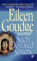 Such Devoted Sisters 0451173376 Book Cover