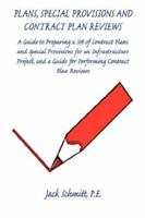 Plans, Special Provisions and Contract Plan Reviews - A Guide for Plan Preparation, Writing Special Provisions and Performing Plan Reviews 159824440X Book Cover