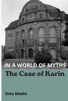 In a World of Myths: The Case of Karin B0HGBDY1S6 Book Cover