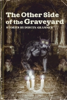The Other Side of the Graveyard B0FVTSFFMS Book Cover