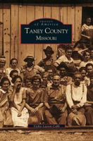 Taney County, Missouri 1531612555 Book Cover