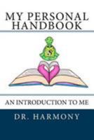 My Personal Handbook: An Introduction to Me 1544296029 Book Cover