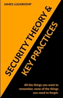 Security Theory & Key Practices: Security Basics B0BM9FR12D Book Cover