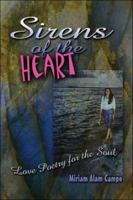 Sirens of the Heart: Love Poetry for the Soul 141379551X Book Cover