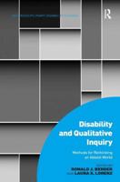 Disability and Qualitative Inquiry: Methods for Rethinking an Ableist World 0815392125 Book Cover