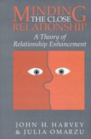 Minding the Close Relationship: A Theory of Relationship Enhancement 0521028167 Book Cover