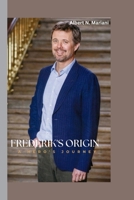 FREDERIK'S ORIGIN :: A Hero's Journey B0CSDSML3B Book Cover