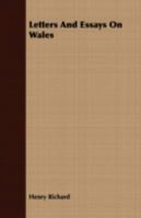 Letters and Essays on Wales 1443711365 Book Cover