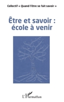 Être et savoir : école à venir (French Edition) 2140264037 Book Cover