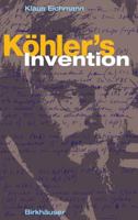 K Hler's Invention 3764371730 Book Cover