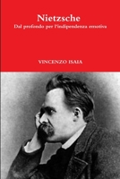 Nietzsche - dal profondo per l'indipendenza emotiva 1291387331 Book Cover