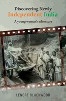 Discovering Newly Independent India: A Young Woman's Adventure 1875703489 Book Cover