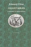 Collectables: A Handful of Observations 1727155394 Book Cover